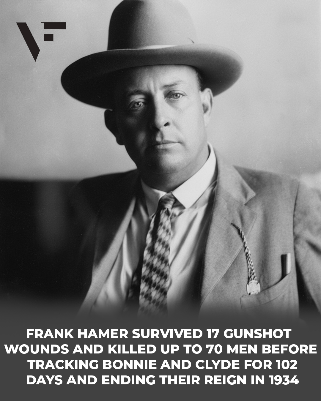Frank Hamer: The Ranger Who Survived 17 Bullets and Hunted Bonnie and Clyde